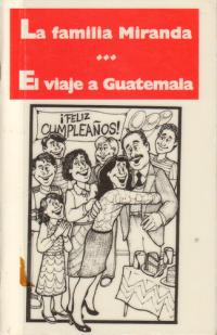 La Familia Miranda - El Viaje a Guatemala