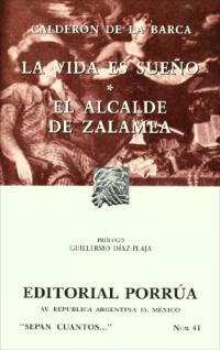 La vida es sueño ; El alcalde de Zalamea