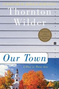 Our Town A Play in Three Acts