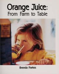 Orange Juice from Farm to Table