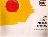 One Bright Monday Morning