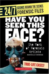 Have You Seen this Face? The Work of Forensic Artists
