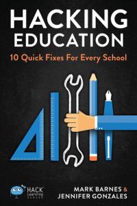 Hacking Education 10 Quick Fixes for Every School