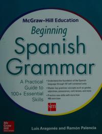 McGraw-Hill Education Beginning Spanish Grammar