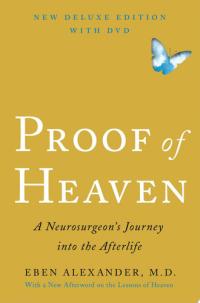 Proof of Heaven Deluxe Edition With DVD A Neurosurgeon's Journey Into the Afterlife