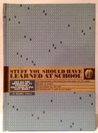 Stuff You Should Have Learned at School