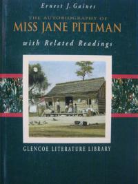 The Autobiography of Miss Jane Pittman and Related Readings