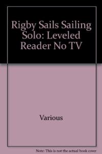 Rigby Sails Sailing Solo Leveled Reader No TV