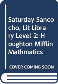 Houghton Mifflin Mathmatics Lit Library Saturday Levl 2 Saturday Sancocho