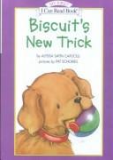 Biscuit's New Trick (My First I Can Read Books)