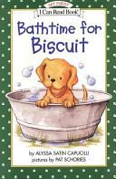 Bathtime for Biscuit (Biscuit My First I Can Read Book)