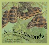 A is for Anaconda A Rainforest Alphabet