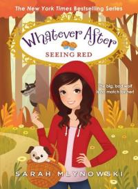 Seeing Red (Whatever After #12)
