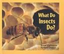 What Do Insects Do