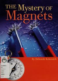 The Mystery of Magnets