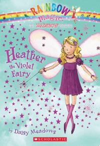 Heather the Violet Fairy (The Rainbow Fairies #7) A Rainbow Magic Book