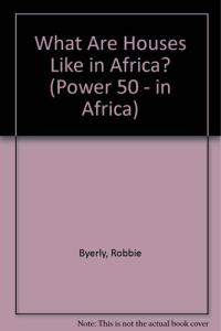 What Are Houses Like in Africa?