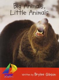 Rigby Sails Early Leveled Reader Big Animals, Little Animals
