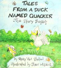 Tales from a Duck Named Quacker, the Story Begins