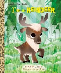 I'm a Reindeer An Animal Book for Kids