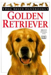 Dog Breed Handbooks: Golden Retriever