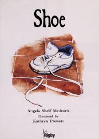Rigby Literacy Student Reader Grade 2 (Level 17) Shoe