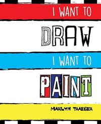 I Want to Draw I Want to Paint