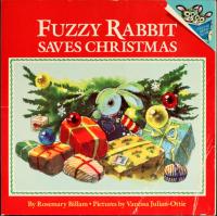 Fuzzy Rabbit Saves Christmas