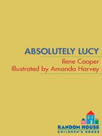 Absolutely Lucy #1: Absolutely Lucy