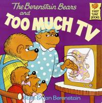 The Berenstain Bears and Too Much TV (Berenstain Bears): Read & Listen Edition