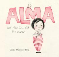 Alma and How She Got Her Name