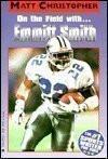On the Field With Emmitt Smith
