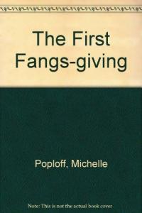 The First Fangs-giving