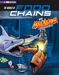 The World of Food Chains with Max Axiom Super Scientist 4D an Augmented Reading Science Experience