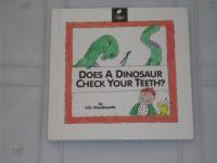 Does a Dinosaur Check Your Teeth?