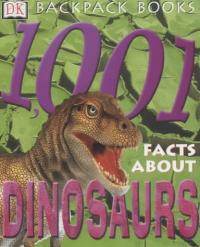 1,001 Facts about Dinosaurs