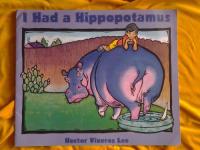 Reading 2000 Big Book Grade 1.2.3 I Had a Hippopotomus
