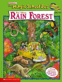 In the Rain Forest The Magic School Bus
