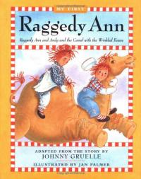 Raggedy Ann Andy And The Camel With The Wrinkled Knees My First Raggedy Ann
