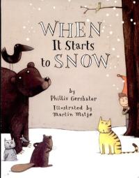When It Starts to Snow