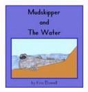 Mudskipper and the Water