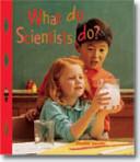 What Do Scientists Do?