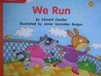 Reading Wonders Leveled Reader We Run: Approaching Unit 3 Week 1 Grade K