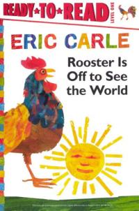 Rooster Is Off to See the World