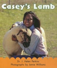 Rigby Literacy by Design Leveled Reader Grade K Casey's Lamb