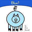 Blue?