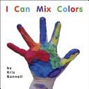 I Can Mix Colors