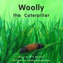 Woolly the Caterpillar