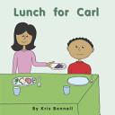 Lunch for Carl