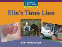 Windows on Literacy Early (Social Studies: History/Culture): Ella's Time Line